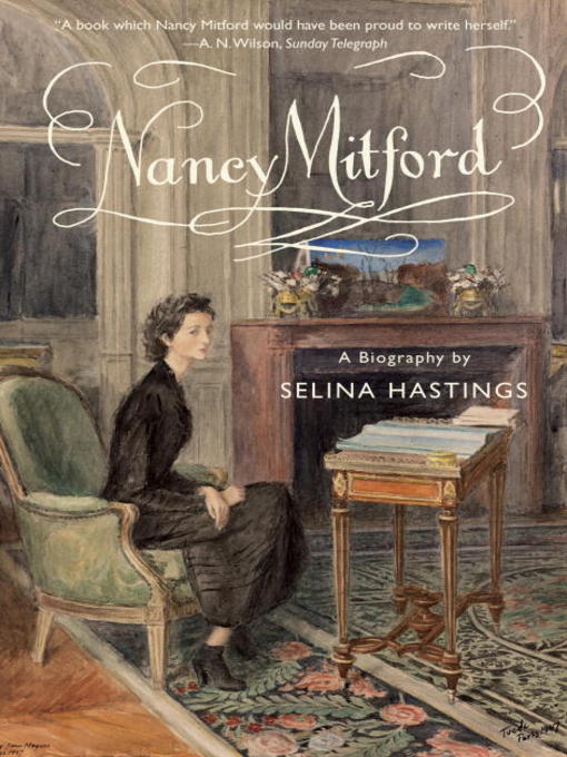 Title details for Nancy Mitford by Selina Hastings - Available